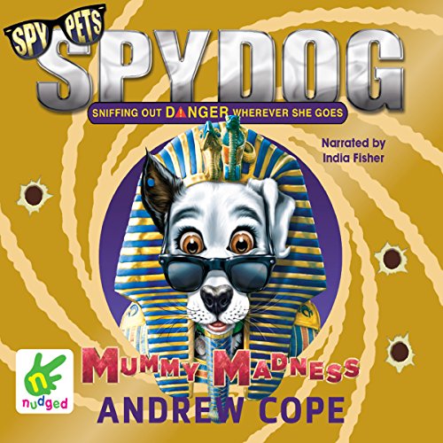 Cover of Spy Dog: Mummy Madness