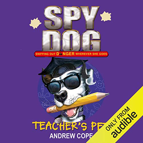 Cover of Spy Dog: Teacher's Pet