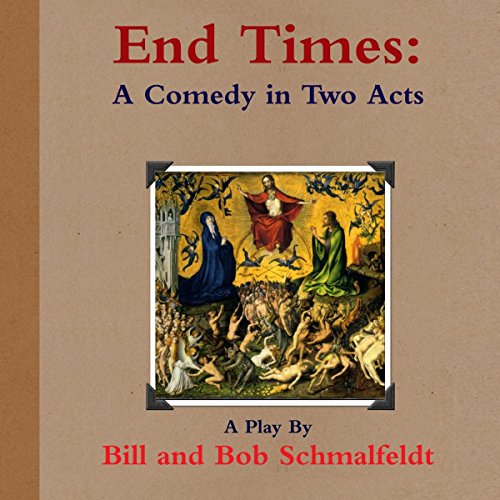 Cover of End Times: A Comedy