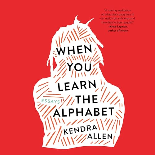 Cover of When You Learn the Alphabet: Essays