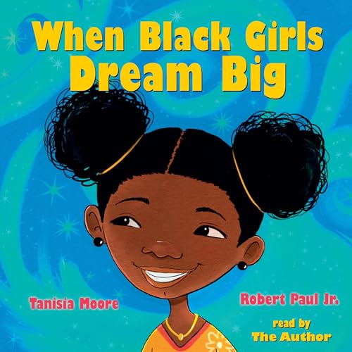 Cover of When Black Girls Dream Big