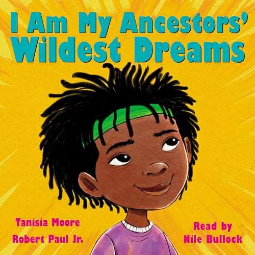 Cover of I Am My Ancestors' Wildest Dreams