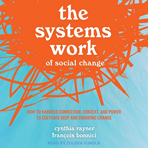 Cover of The Systems Work of Social Change