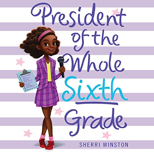 Cover of President of the Whole Sixth Grade
