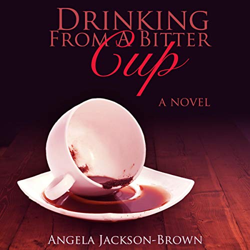 Cover of Drinking from a Bitter Cup