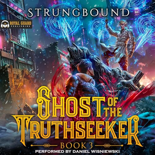 Cover of Ghost of the Truthseeker 3: A LitRPG Adventure