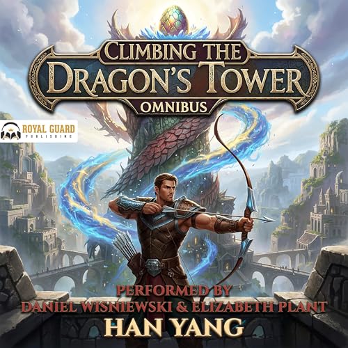 Cover of Climbing the Dragon's Tower Omnibus, Books 1-3