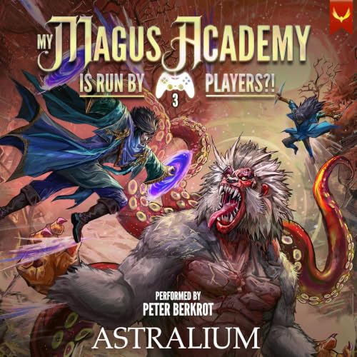 Cover of My Magus Academy Is Run by Players!?, Volume 3