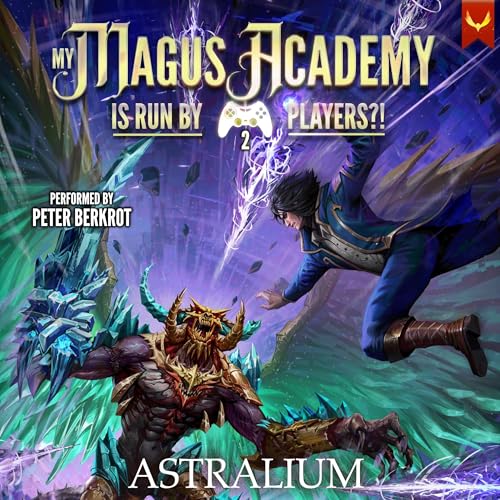 Cover of My Magus Academy Is Run By Players!? 2