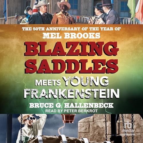 Cover of Blazing Saddles Meets Young Frankenstein