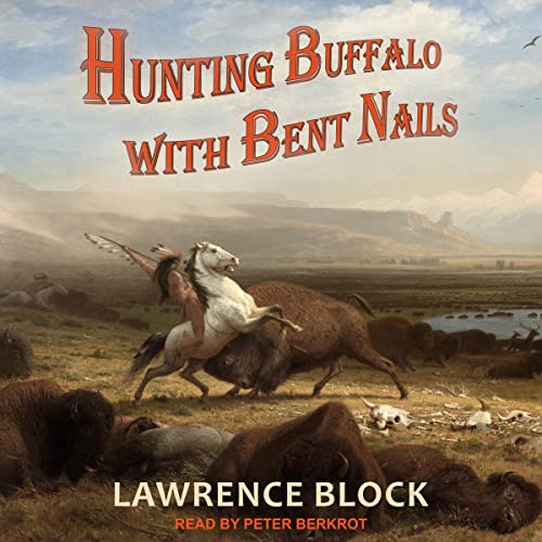Cover of Hunting Buffalo with Bent Nails