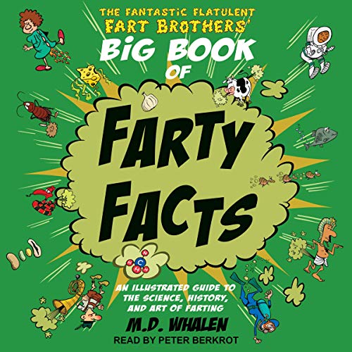 Cover of The Fantastic Flatulent Fart Brothers' Big Book of Farty Facts