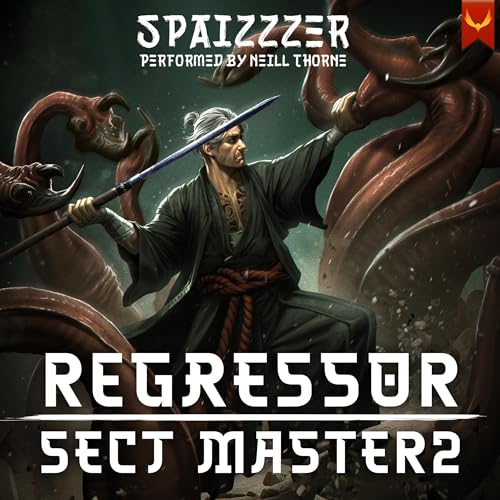 Cover of Regressor Sect Master 2: A Xianxia Progression Fantasy