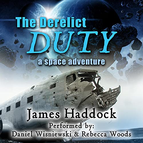 Cover of The Derelict Duty: A Space Adventure
