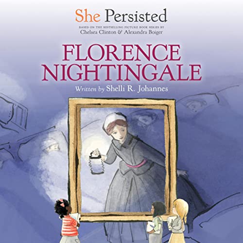 Cover of She Persisted: Florence Nightingale