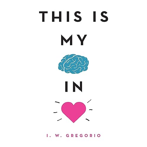 Cover of This Is My Brain in Love