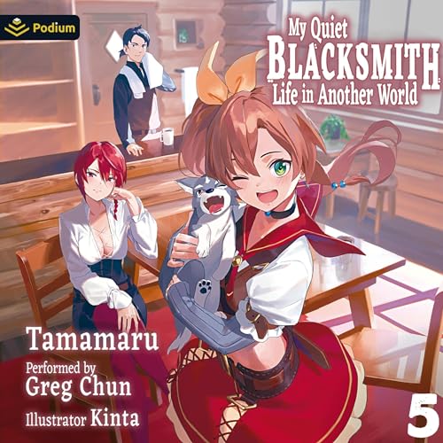 Cover of My Quiet Blacksmith Life in Another World: Volume 5