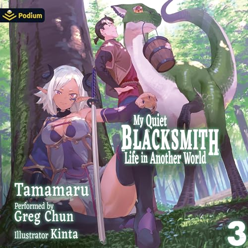 Cover of My Quiet Blacksmith Life in Another World: Volume 3