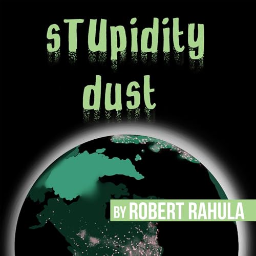 Cover of Stupidity Dust