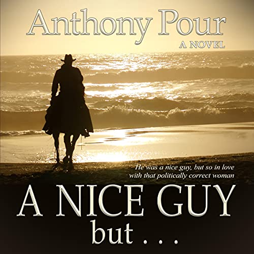 Cover of A Nice Guy, But...