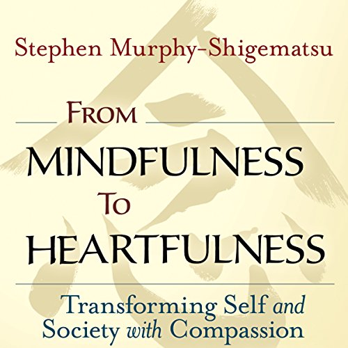 Cover of From Mindfulness to Heartfulness