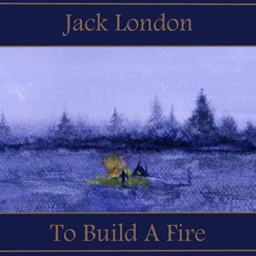 Cover of To Build a Fire