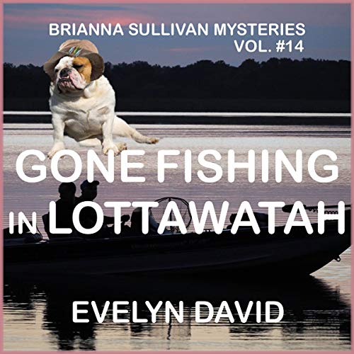 Cover of Gone Fishing in Lottawatah