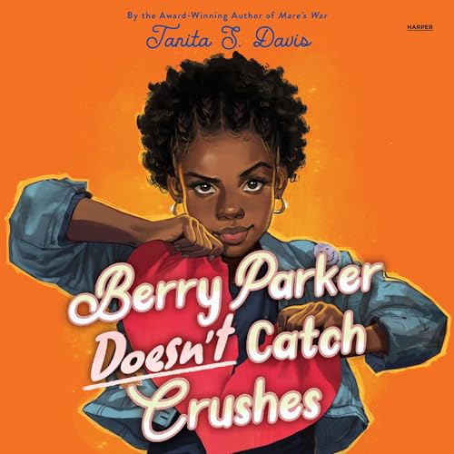 Cover of Berry Parker Doesn't Catch Crushes