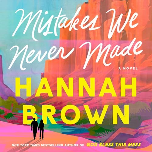 Cover of Mistakes We Never Made