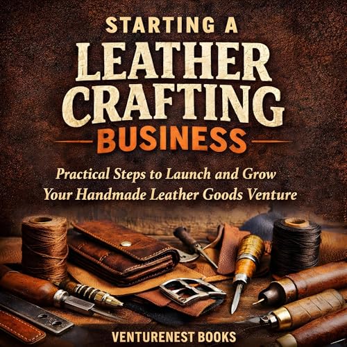 Cover of Starting a Leather Crafting Business
