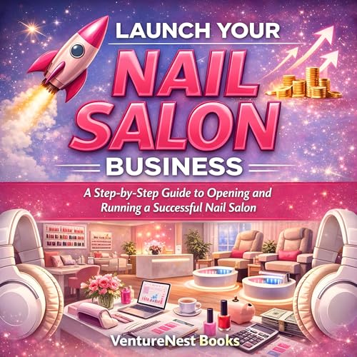 Cover of Launch Your Nail Salon Business
