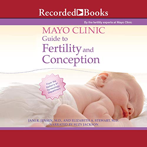 Cover of Mayo Clinic Guide to Fertility and Conception