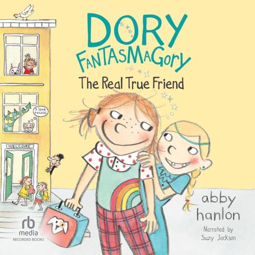 Cover of Dory Fantasmagory: The Real True Friend