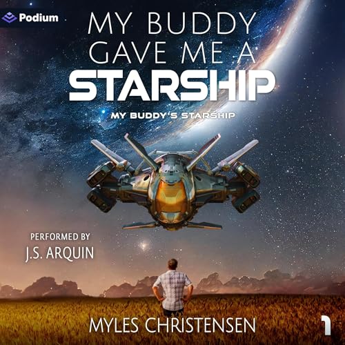 Cover of My Buddy Gave Me a Starship