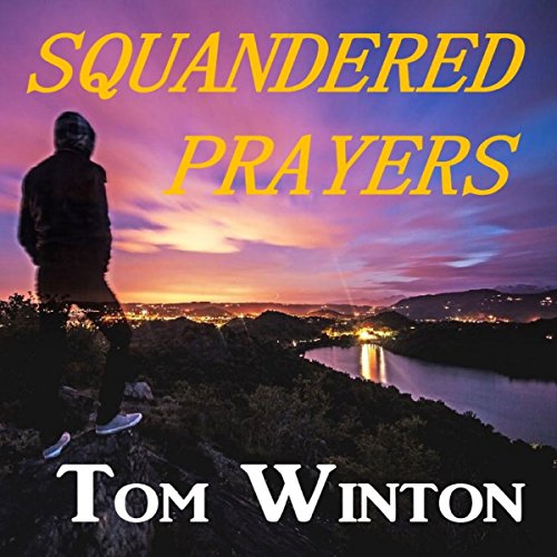 Cover of Squandered Prayers