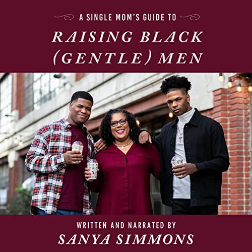 Cover of A Single Mom's Guide to Raising Black (Gentle) Men