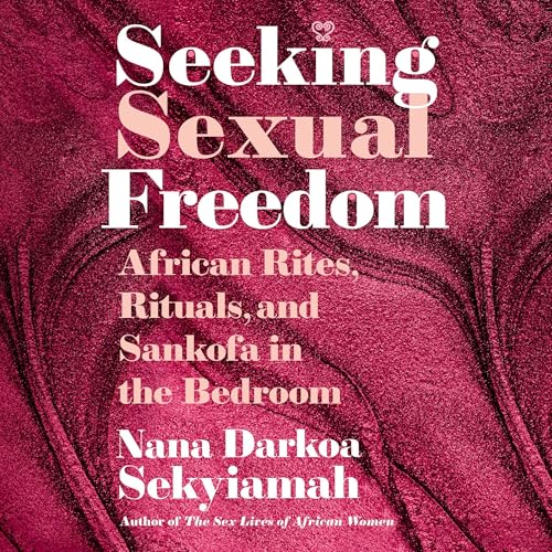 Cover of Seeking Sexual Freedom