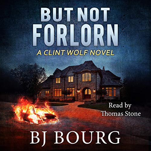 Cover of But Not Forlorn: A Clint Wolf Novel