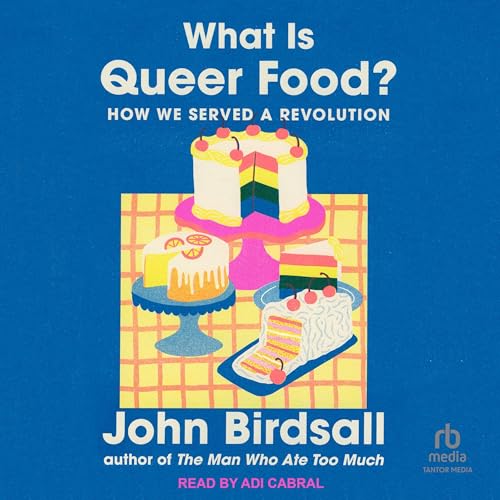 Cover of What Is Queer Food?