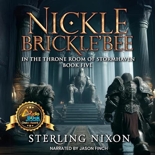 Cover of Nickle Brickle'Bee: In the Throne Room of Stormhaven