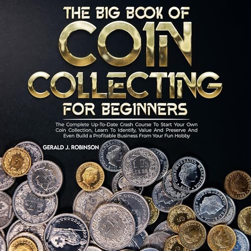 Cover of The Big Book of Coin Collecting for Beginners