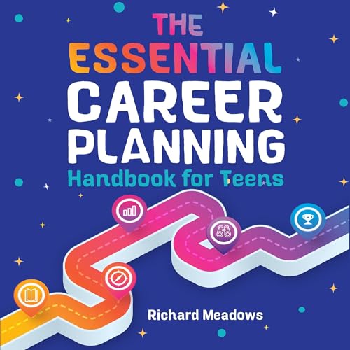 Cover of The Essential Career Planning Handbook for Teens
