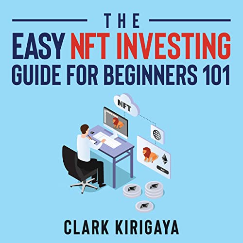 Cover of The Easy NFT Investing Guide for Beginners 101