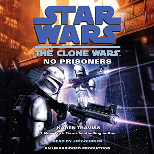 Cover of Star Wars: The Clone Wars: No Prisoners