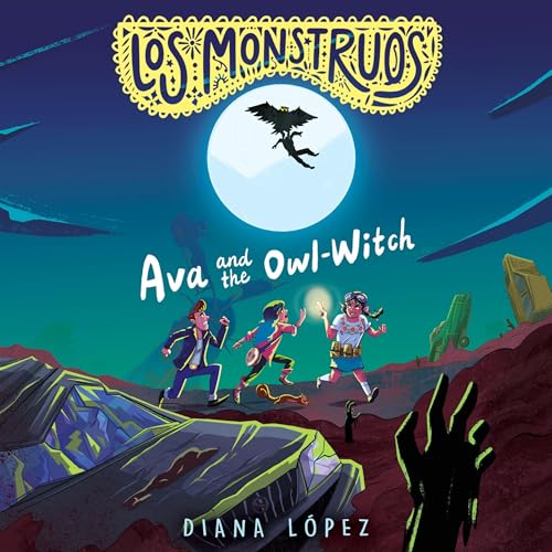 Cover of Los Monstruos: Ava and the Owl-Witch