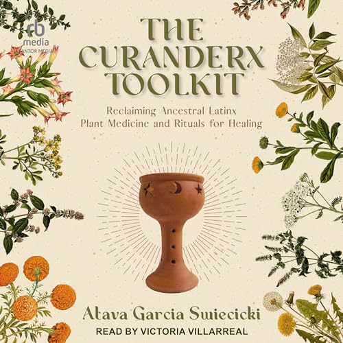 Cover of The Curanderx Toolkit