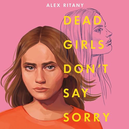 Cover of Dead Girls Don't Say Sorry