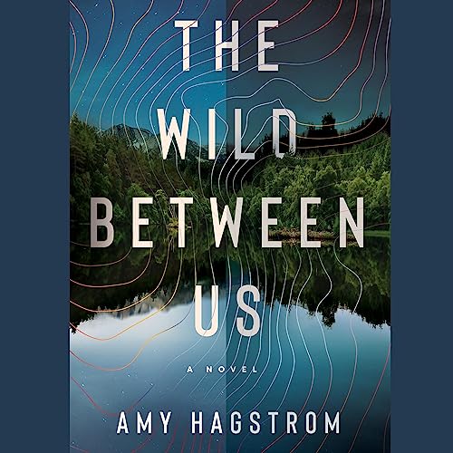 Cover of The Wild Between Us