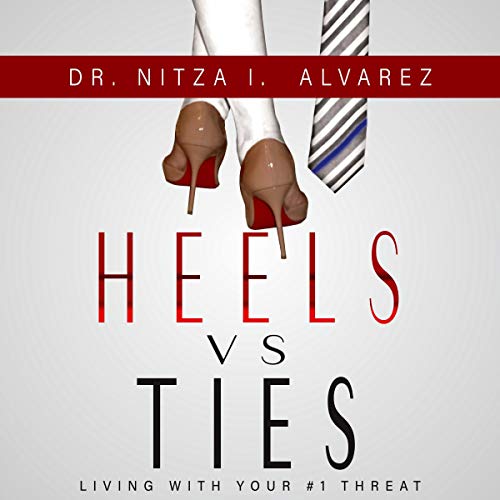 Cover of Heels vs Ties: Living with Your #1 Threat