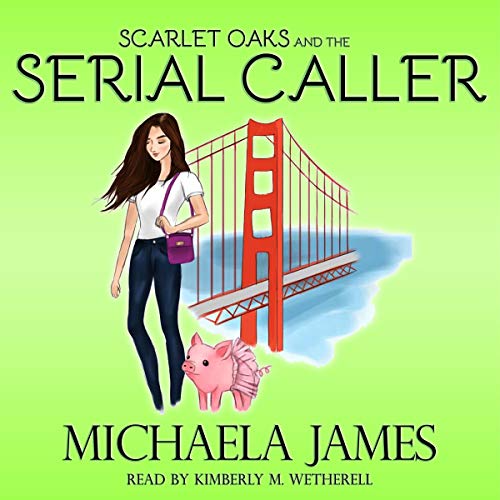 Cover of Scarlet Oaks and the Serial Caller